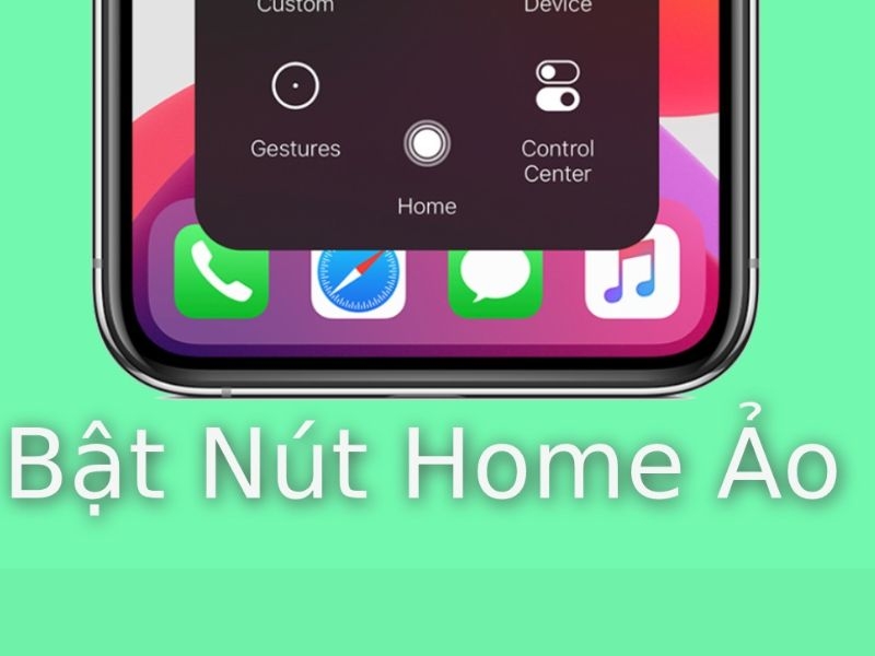 Hướng dẫn bật nút home ảo trên iPhone đơn giản ai cũng làm được
