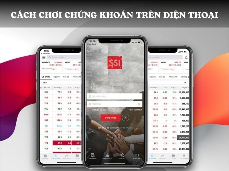Cách chơi chứng khoán trên điện thoại cho người mới siêu chi tiết