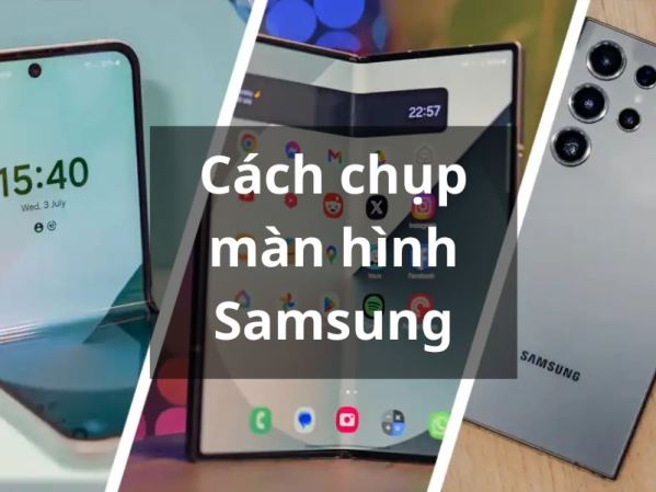 5 cách chụp màn hình Samsung ai cũng nên biết năm 2025