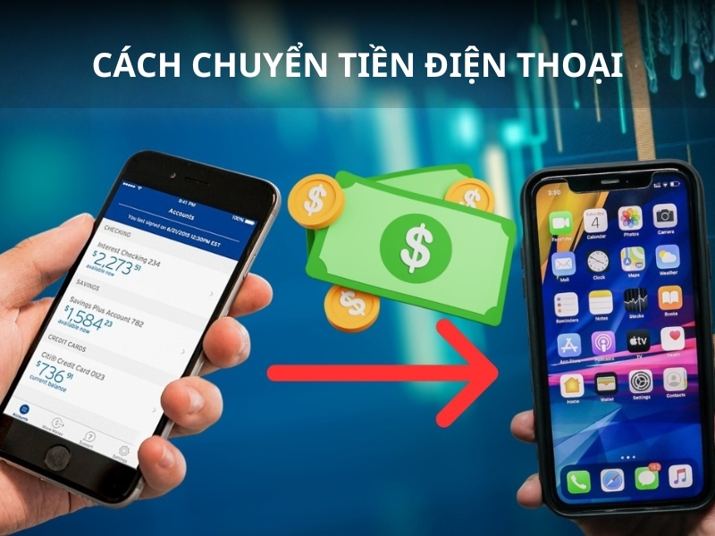 Cách chuyển tiền điện thoại nhanh chóng và đơn giản nhất