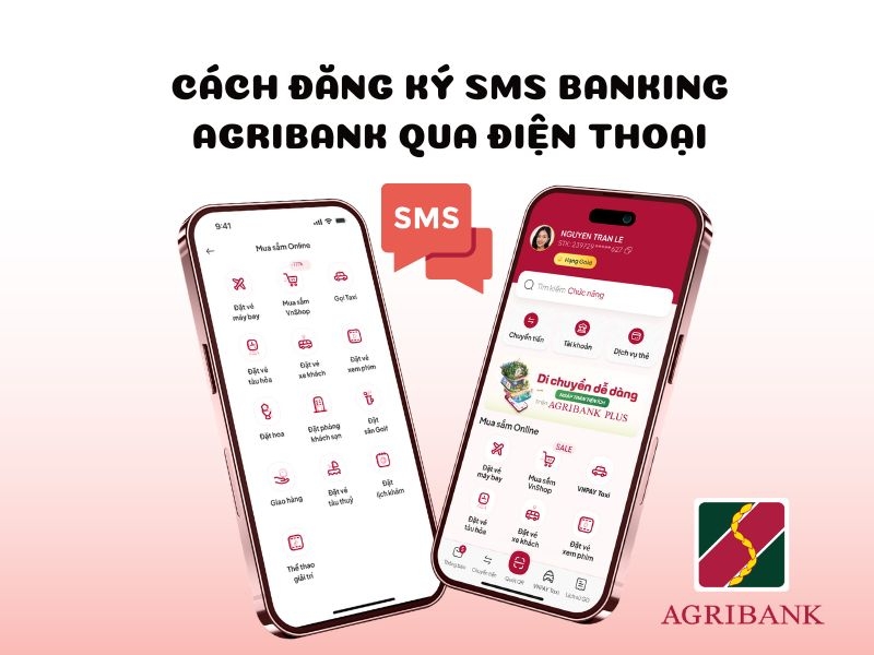 Cách đăng ký SMS banking Agribank qua điện thoại siêu đơn giản