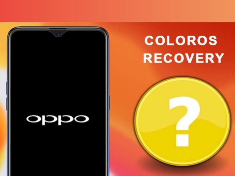 Cách thoát khỏi Coloros Recovery Oppo nhanh chóng tại nhà