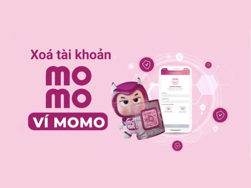 Hướng dẫn cách xóa tài khoản MoMo vĩnh viễn nhanh chóng