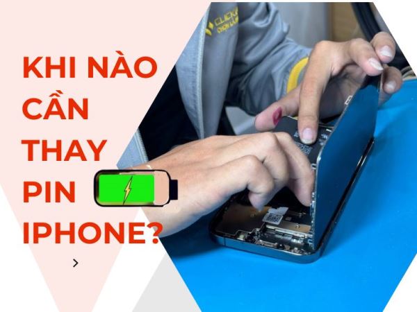 Khi nào cần thay pin iPhone? Dấu hiệu và giải pháp hiệu quả