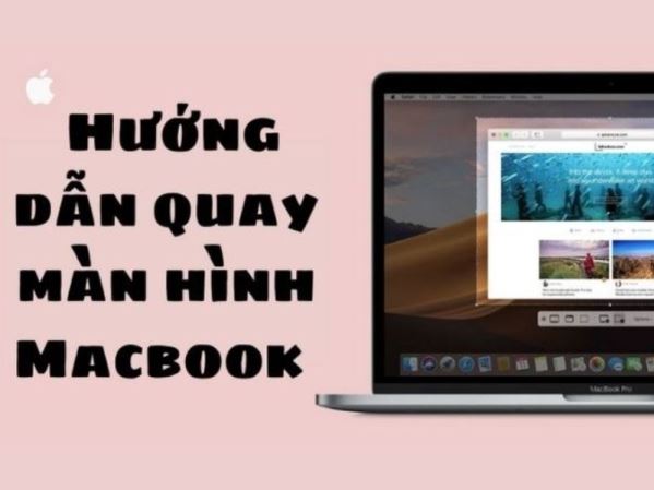 3 cách giúp bạn quay màn hình MacBook có âm thanh rõ nét dễ làm