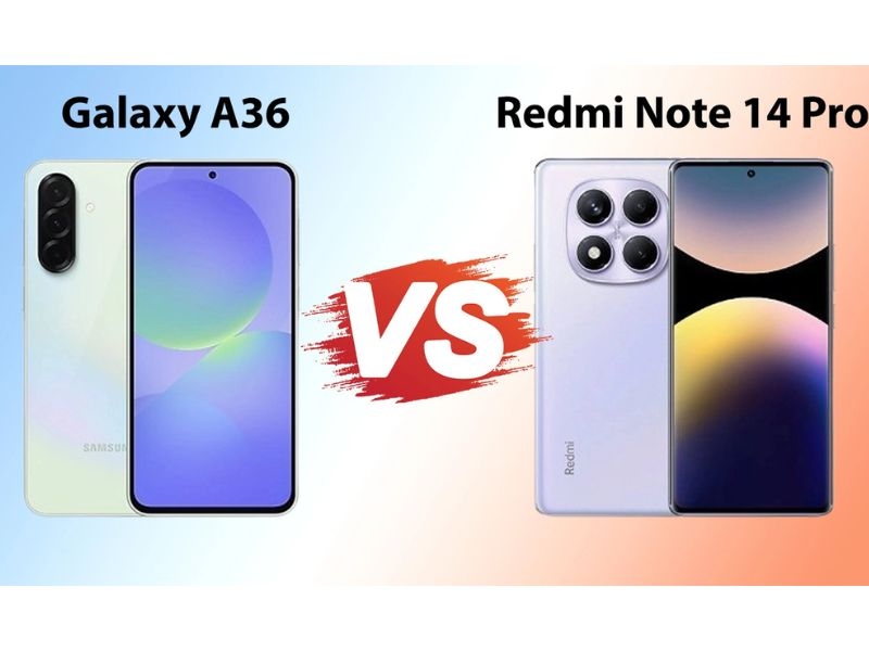 So sánh Redmi Note 14 Pro với Samsung A36: đáng mua máy nào?