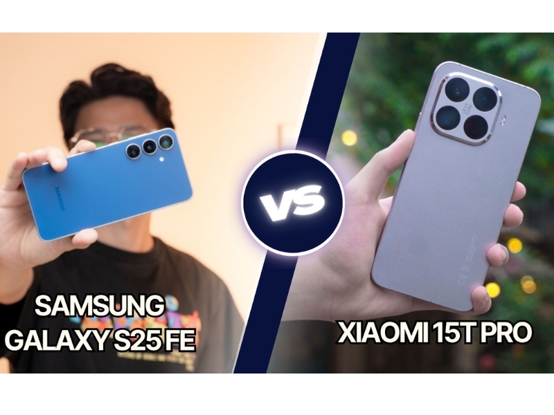So sánh Xiaomi 15T Pro vs Samsung S25 FE cho người dùng 2025