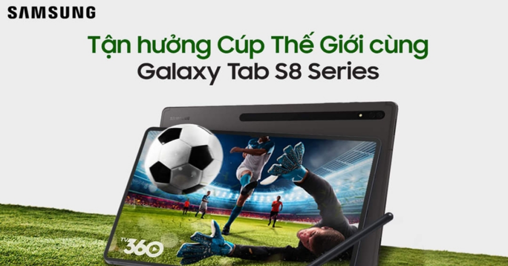 ƯU ĐÃI MÙA WORLDCUP – TẶNG GÓI TV360 CHO NGƯỜI DÙNG SAMSUNG GALAXY TAB SERIES - Clickbuy