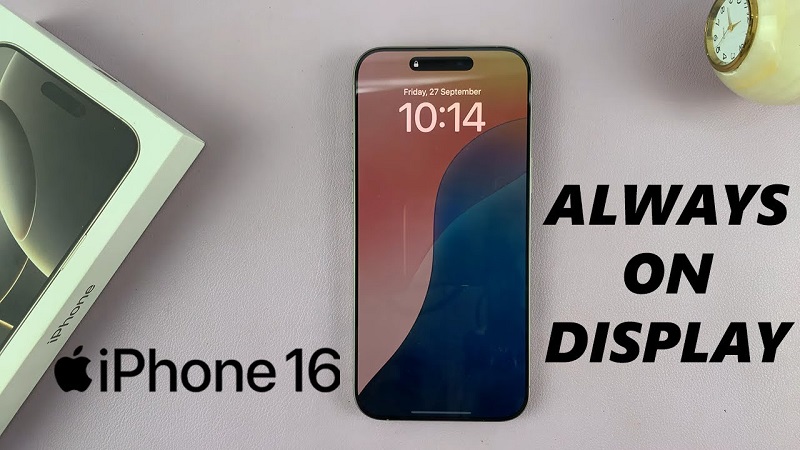 Màn hình chờ trên iPhone 16 chính là tính năng Always-On Display