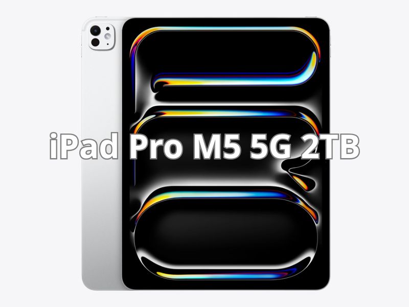 iPad Pro M5 5G bản 2TB