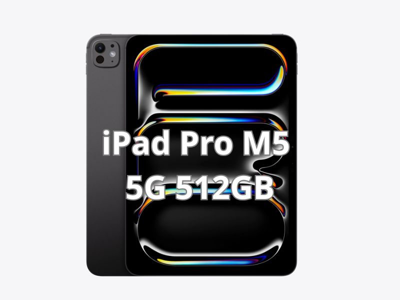 iPad Pro M5 5G bản 512GB