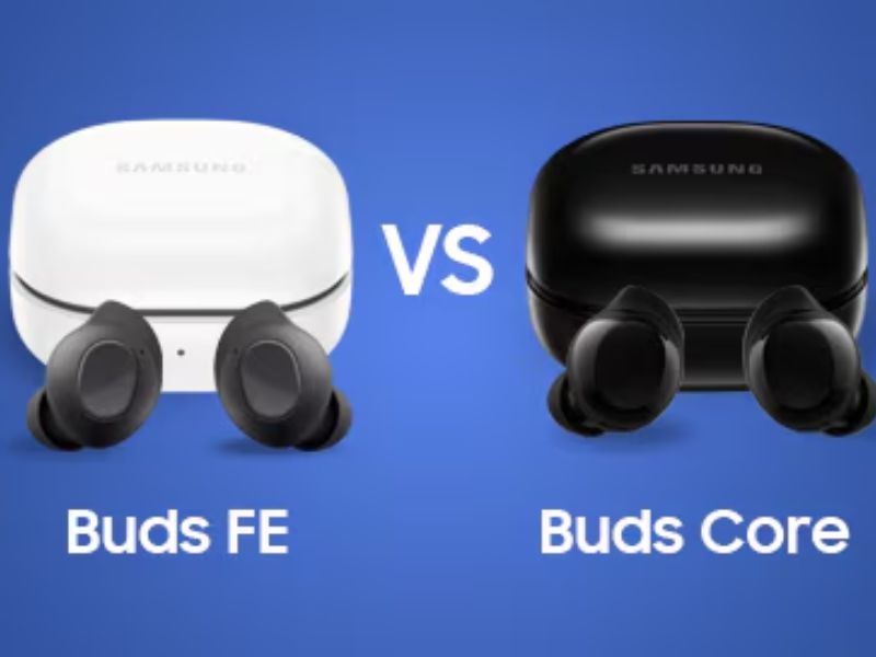 Buds Core có gì khác so với Buds FE