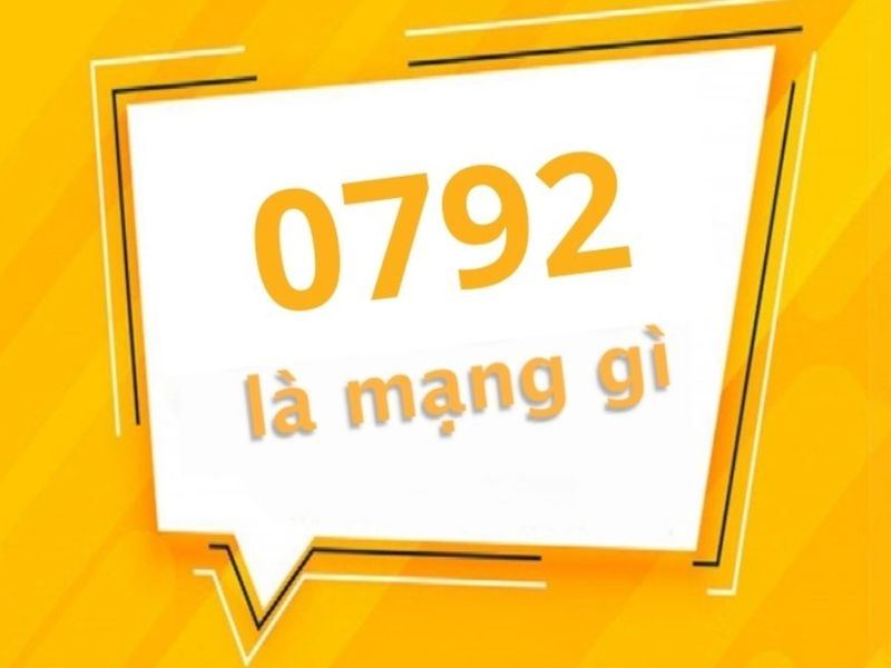 Đầu số 0792 thuộc nhà mạng nào?
