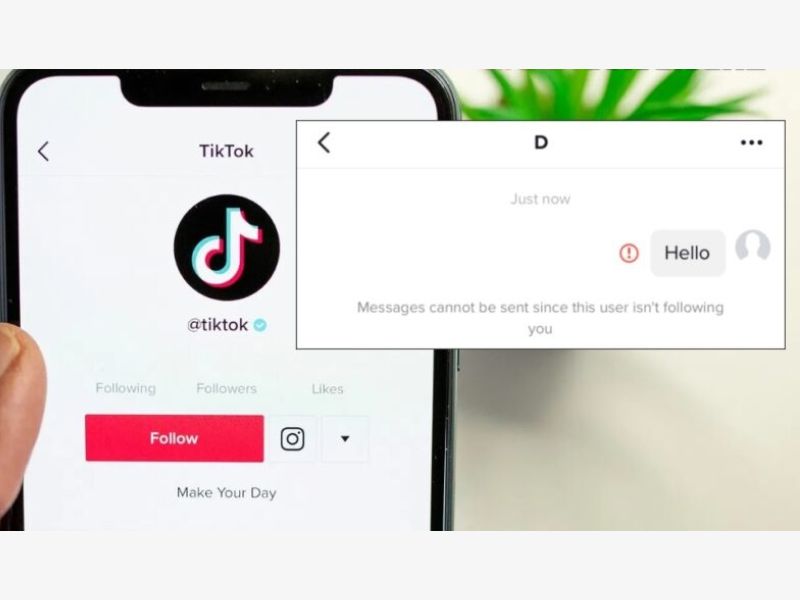 Tại sao không nhắn tin được trên TikTok