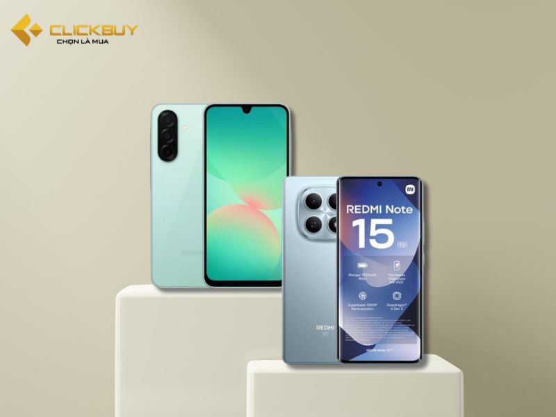 So sánh Redmi Note 15 5G và Galaxy A26 khác gì nhau