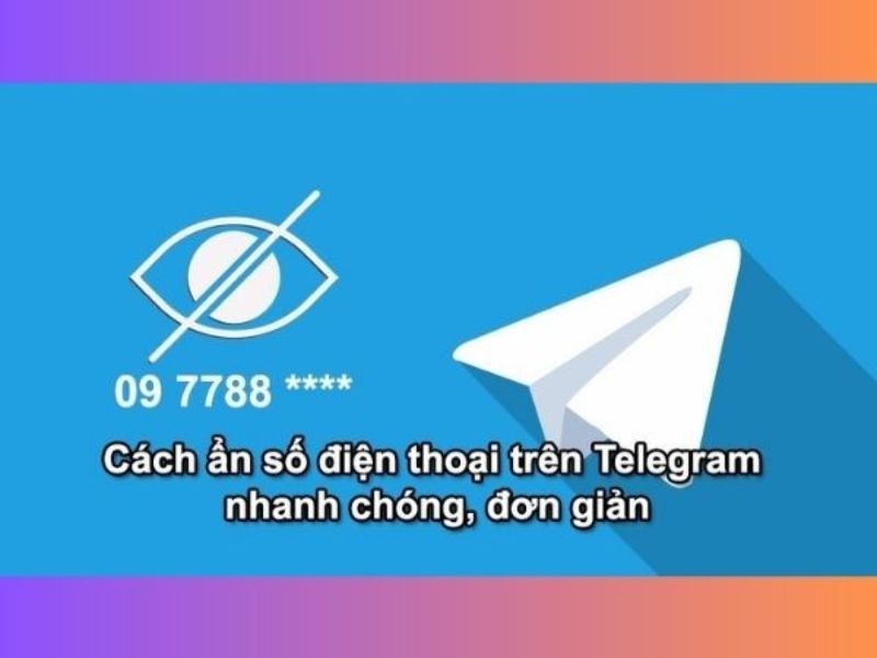 Cách ẩn số điện thoại trên Telegram cực dễ làm