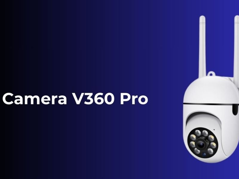 Cách cài đặt Camera V360 Pro từ A đến Z cho người mới