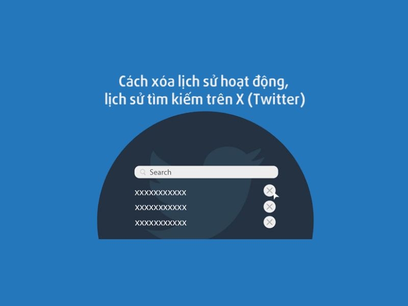 Cách xóa lịch sử tìm kiếm trên X nhanh và hiệu quả