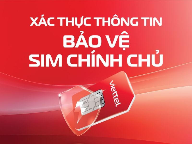 Hướng dẫn xác thực SIM Viettel tránh bị khóa