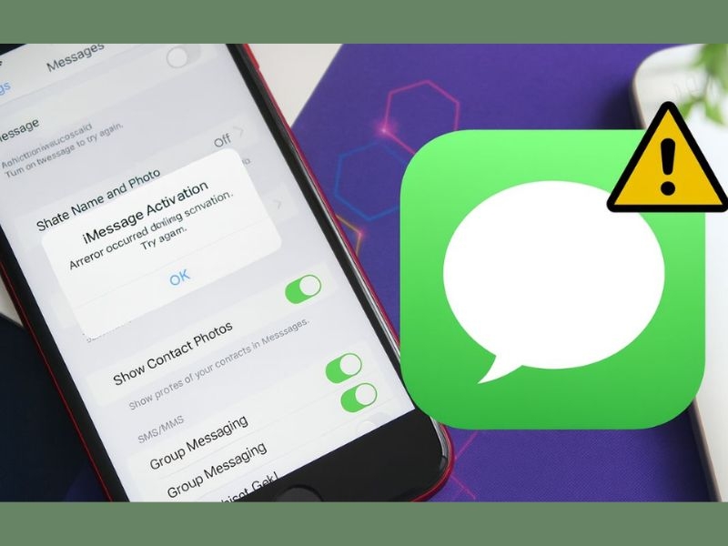Cách sửa lỗi không kích hoạt được iMessage thành công 100% 