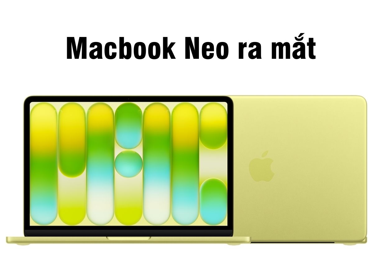 Ra mắt Macbook Neo với chip A18 Pro, pin 16 giờ, giá chỉ từ 16 triệu