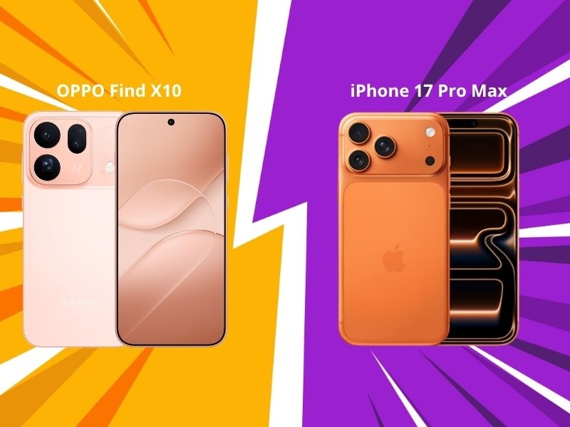 So sánh OPPO Find X10 vs iPhone 17 Pro Max: Nên chọn máy nào?