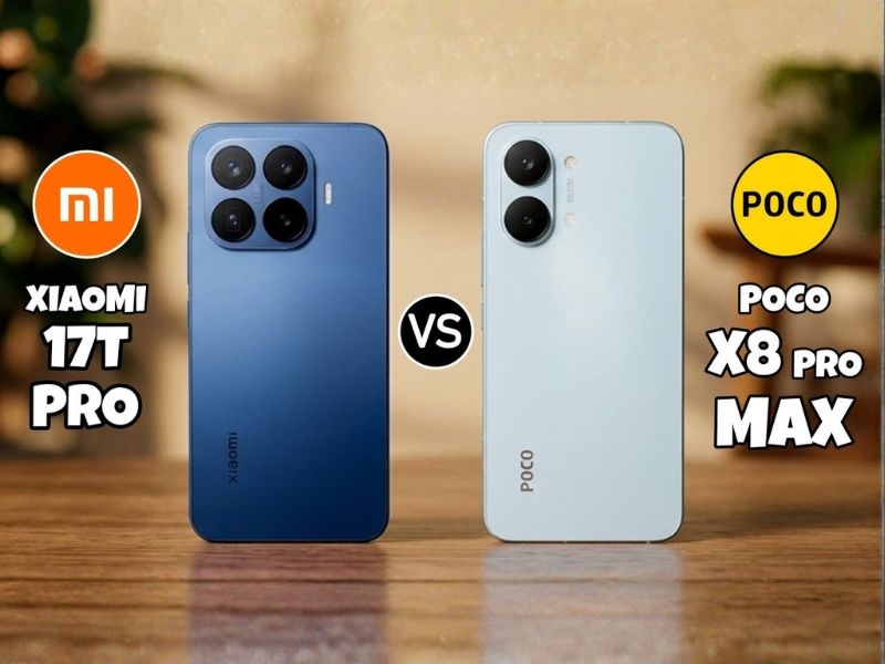 So sánh Xiaomi 17T Pro vs POCO X8 Pro Max chi tiết từ A-Z