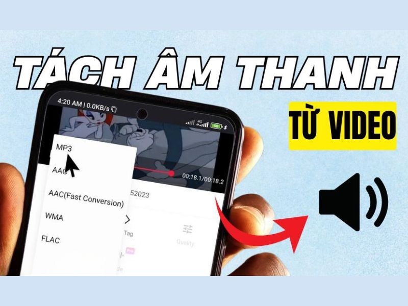 Cách tách âm thanh khỏi video trên điện thoại nhanh nhất 